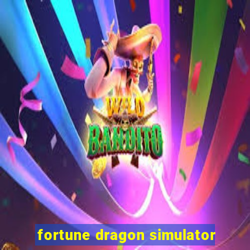 fortune dragon simulator